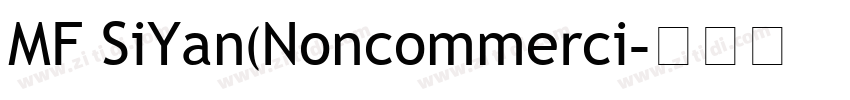 MF SiYan(Noncommerci字体转换
